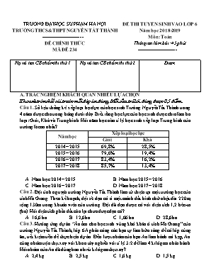 Đề thi tuyển sinh vào Lớp 6 môn Toán - Mã đề 234 - Năm học 2018-2019 - Trường THCS và THPT Nguyễn Tất Thành (Có đáp án)